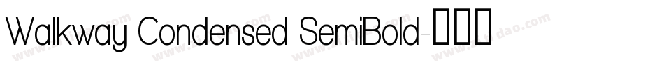 Walkway Condensed SemiBold字体转换